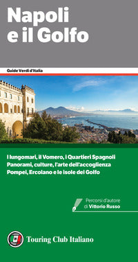 Napoli e il golfo guide verdi d'italia 2023 