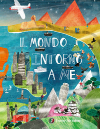 Mondo intorno a me - cosa c'e' dall'altra parte del pianeta ? 