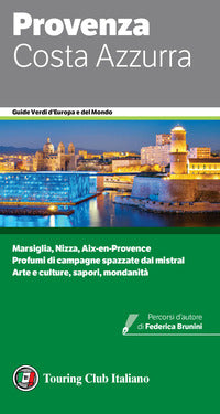 Provenza e costa azzurra - guide verdi 2024 