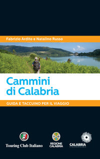 Cammini di calabria - guida e taccuino per il viaggio 