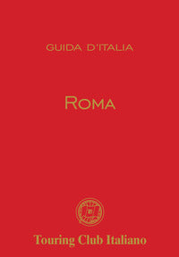 Roma - le guide rosse 2025 