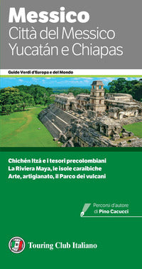 Messico - citta' del messico yucatan e chiapas - guide verdi 2026 