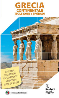 Grecia continentale isole ionie e sporadi - routard 2026 