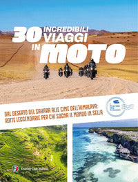 30 incredibili viaggi in moto 
