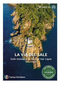Via del sale - sulle montagne da varzi al mar ligure 