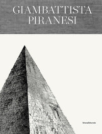 Giambattista piranesi architetto senza tempo 