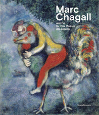 Marc chagall - anche la mia russia mi amera' - catalogo della mostra (rovigo, 19 settembre 2020-... 