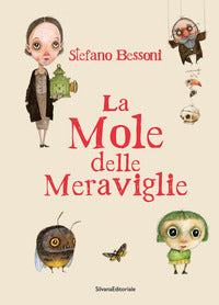 Stefano bessoni - la mole delle meraviglie 