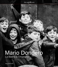 Mario dondero - la liberta' e impegno 