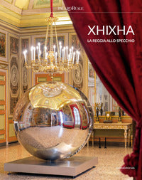 Xhixha. la reggia allo specchio. ediz. italiana e inglese 