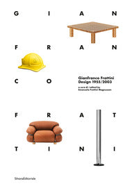 Gianfranco frattini - design 1955 - 2003 