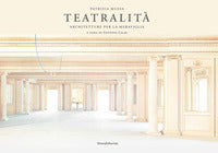 Patrizia mussa - teatralita' architetture per la meraviglia 
