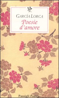 Poesie d'amore (garcia lorca) 