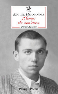 Lampo che non cessa - poesie d'amore 