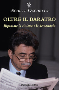 Oltre il baratro - ripensare la sinistra e la democrazia 