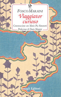 Viaggiator curioso - conversazione con maria pia simonetti 