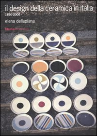 Design della ceramica in italia 1850-2000 