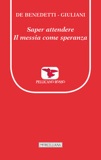 Saper attendere - il messia come speranza 