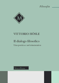 Dialogo filosofico - una poetica e un'ermeneutica 