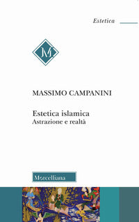 Estetica islamica - astrazione e realta' 