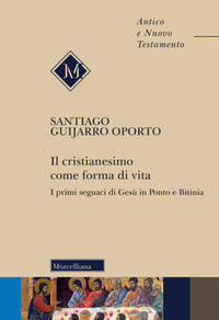 Cristianesimo come forma di vita - i primi seguaci di gesu' in ponto e bitinia 