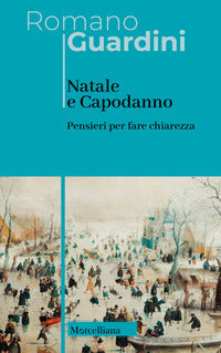 Natale e capodanno - pensieri per fare chiarezza 