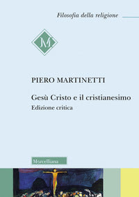 Gesu' cristo e il cristianesimo 