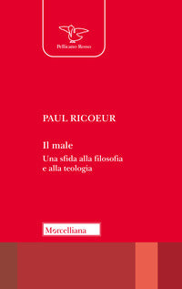 Male - una sfida alla filosofia e alla teologia. nuova ediz. 