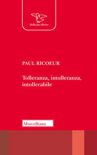 Tolleranza intolleranza intollerabile 