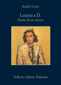 Lettera a d. storia di un amore 