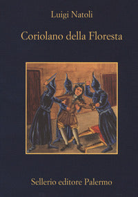 Coriolano della floresta - 2 volumi 