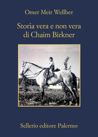 Storia vera e non vera di chaim birkner 