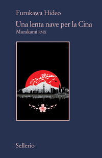 Lenta nave per la cina - murakami rmx 