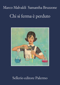 Chi si ferma e' perduto 