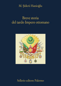 Breve storia del tardo impero ottomano 