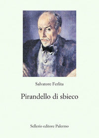 Pirandello di sbieco 