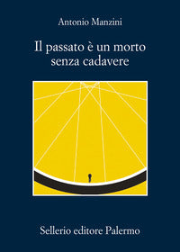 Passato e' un morto senza cadavere 