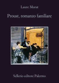 Proust romanzo familiare 