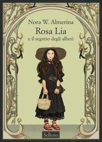 Rosa lia e il segreto degli alberi 