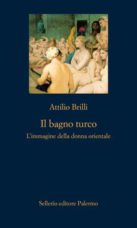 Bagno turco - l'immagine della donna orientale 
