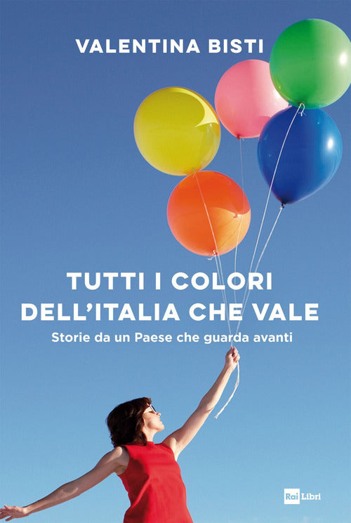 Tutti i colori dell'italia che vale 