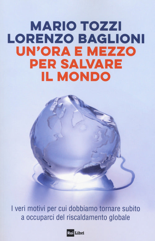 Ora e mezzo per salvare il mondo 