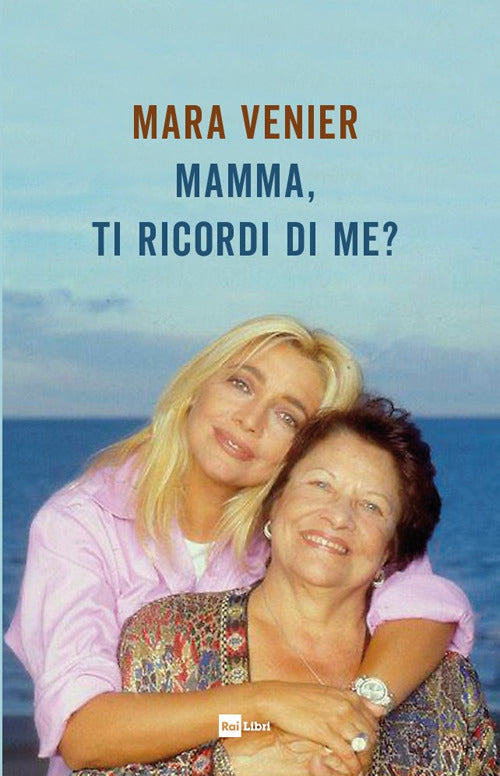Mamma ti ricordi di me ? 