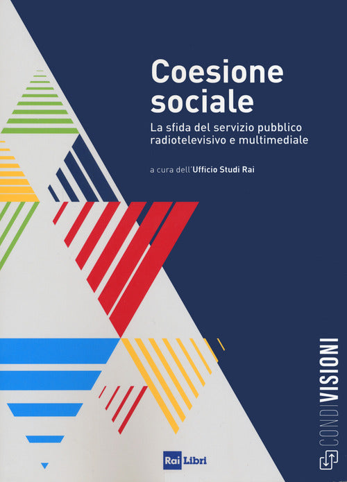 Coesione sociale - la sfida del servizio pubblico radiotelevisivo e multimendiale 