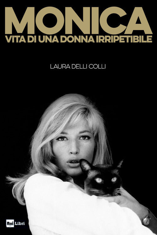 Monica - vita di una donna irripetibile 