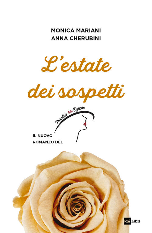 Estate dei sospetti - il nuovo romanzo del paradiso delle signore 