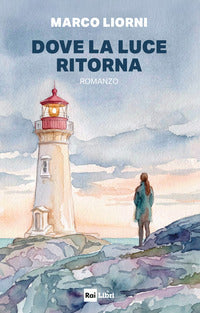 Dove la luce ritorna 