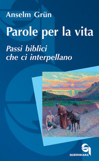 Parole per la vita - passi biblici che ci interpellano 