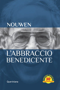 Abbraccio benedicente - meditazione sul ritorno del figlio prodigo 