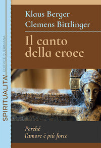 Canto della croce - perche' l'amore e' piu' forte 